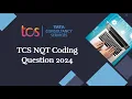 TCS NQT Previous Years Coding Questions TCS NQT 2024 part-8