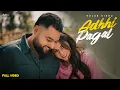 Lagu Adhhi Pagal (Official Video) Gulab Sidhu | Kavy Riyyaaz | Diamond | New Punjabi Songs 2026