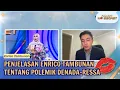Lagu [FULL] Penjelasan Enrico Tambunan (Adik Denada) tentang Polemik Denada-Ressa - RUMPI (02/02/26)