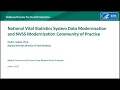 National Vital Statistics System Data Modernization and NVSS Modernization Community of Practice
