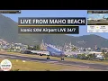 Iconic SXM Airport LIVE - Sint Maarten Maho Beach