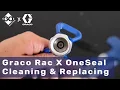 Graco Airless Spray Gun Spitting How to Clean and Replace your Graco Rac X OneSeal