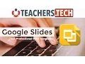 Google Slides - Take Advantage of Templates