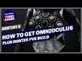 How to get Omnioculus Exotic Hunter Chest Armor Plus Hunter PVE Build