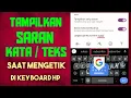 Download Lagu Cara Menampilkan Saran Teks/Kata di Keyboard HP Dengan Mudah || MONLIS TIPS