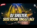 Download Lagu JUNGLE DUTCH - DJ SHELTER_SEISI ROOM TINGGI LAGI_BASS BETON