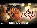 Lagu Aai Pappi Song Video - Kismat Konnection | Shahid Kapoor, Vidya Balan | Neeraj Shridhar | Pritam