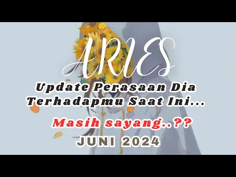 Download MP3 ARIES 💜 Update Terbaru Perasaan Dia Saat Ini Terhadapmu (JUNI 2024)