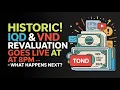 HISTORIC IQD VND Revaluation Goes Live at 8PM What Happens NEXT RV News 2025