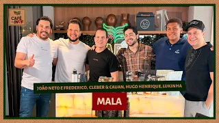 Café com João Neto e Frederico João Neto e Frederico - Mala (Cleber & Cauan, Hugo Henrique, Lukinha)
