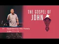 Opposed by His Family - John 7 1-13