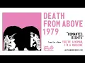 Death From Above 1979 - Romantic Rights