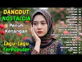 Lagu JERITAN HATI, AKU RINDU PADAMU | Dangdut Nostalgia Penuh Kenangan Lagu Dangdut Sedih Terpopuler