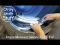 Dryer Moisture Sensor Fix for FREE