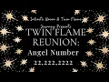 Twin Flame Reunion Angel Number 22 222 2222