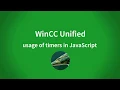 WinCC Unified V16 usage of timers in Javascript