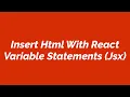 Insert Html With React Variable Statements Jsx