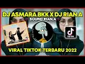 DJ ASMARA BKK - DJ RIAN A VIRAL TIKTOK TERBARU 2022 #FYP TIKTOK YANG KALIAN CARI !!!