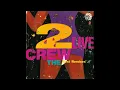 Lagu The 2 Live Crew - Banned The U.S.A. (Remix)