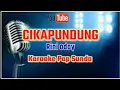 Download Lagu CIKAPUNDUNG RINI ODOY || KARAOKE ORIGINAL ||@sonykaraokeofficial