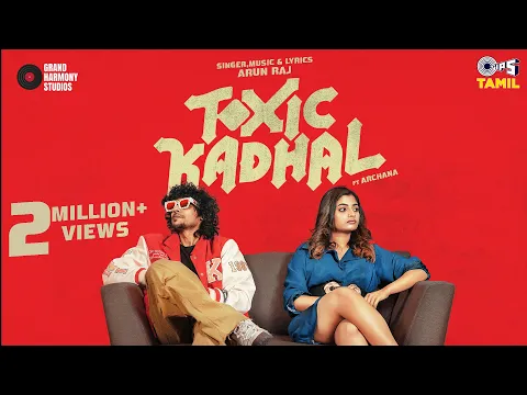 Toxic Kadhal - YouTube