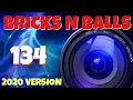 Bricks N Balls Level 134 2020 Version No Power-Ups