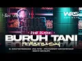 Download Lagu DJ BURUH TANI (PEMBEBASAN) ‼️ SLOWPARTY BASS BLEYER MIDEL NULUP