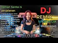 Lagu Dj Remix Lagu Nostalgia Paling Di Cari Viral Di Tiktok Pas Buat Santai \u0026 Perjalanan