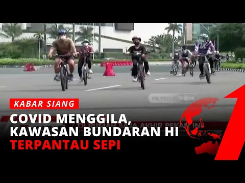 Pemantauan Kawasan Bundaran HI di Tengah Lonjakan COVID-19