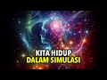 Download Lagu Kita Hidup dalam Simulasi. Buktinya Ada di Mana mana!