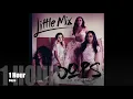Download Lagu Little Mix - Oops (ft. Charlie Puth) [1 Hour Loop]