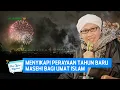 Menyikapi Perayaan Tahun Baru Masehi Bagi Umat Islam | Buya Yahya Menjawab