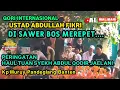 Download Lagu Di Sawer Bos Merepet, Qori Ustad Abdullah Fiqri,Haul Tuan Syeh Abdul Qodir Jaelani Ke62 Di Kp Muruy