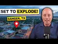 Sanger Texas Market Update 2024 - Next HOTSPOT in Texas