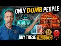 10 Window Brands Only DUMB People Buy