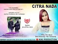 Download Lagu 🔴 LIVE CITRA NADA | AGUNG SAPUTRA \u0026 OOM SITI  | PADARAMA - CIAWIGEBANG | RABU, 26 APRIL 2023 | PAGI