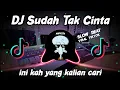 Download Lagu DJ Sudah Tak Cinta Slow Beat Viral Tiktok 2022 || DJ Dan Jika Hati Sudah Tak Mau