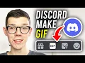 How To Make A GIF For Discord - Full Guide
