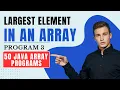 Java Program to Find the Largest Element in an Array IntelliSkills Java Tutorial