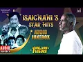 Download Lagu Isaignani's Star Hits | Isaignani Ilaiyaraaja | Evergreen Tamil Song