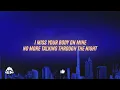 nate band - Miss Your Body (Lyrics)