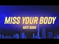 Lagu nate band - Miss Your Body (Lyrics)