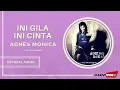 Download Lagu Agnes Monica - Ini Gila Ini Cinta | Official Audio