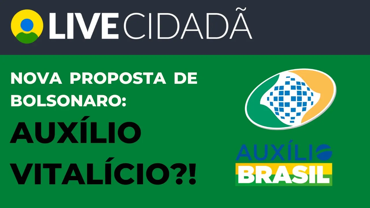 AUXÍLIO BRASIL VITALÍCIO? Entenda nova proposta de Bolsonaro + PENTE FINO INSS