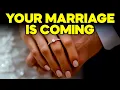 Your Marriage Is Coming in an Unexpected Way This Is a Confirmation