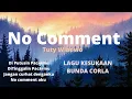 Download Lagu No Comment - Tuti Wibowo diputusin pacarmu ditinggalin pacarmu Bunda Corla Viral