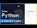 Python Dasar 5 Operator Logika