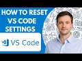 How to Reset VS Code Settings Full Guide 2026
