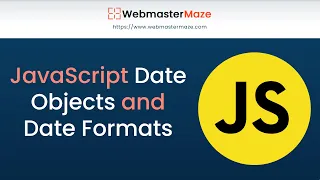 JavaScript Date Objects and Date Formats