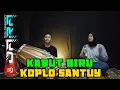 Download Lagu Kabut Biru // Cover Original Dangdut Koplo // HD Audio
